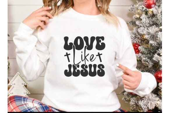 Easter SVG: Love Like Jesus Graphics for T-Shirt Designs