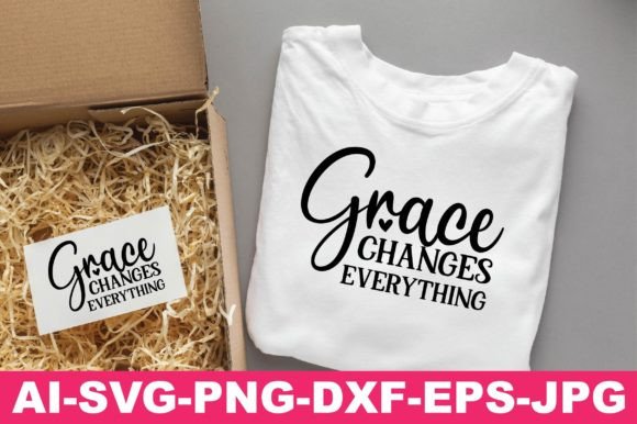 Grace Changes Everything Christian Svg for T-Shirt Designs and Graphics