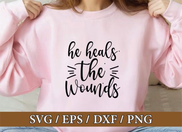 He Heals: Christian Graphics for T-Shirt Designs