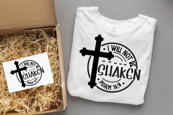 I WILL NOT BE SHAKEN Christian Graphics for T-Shirt Designs