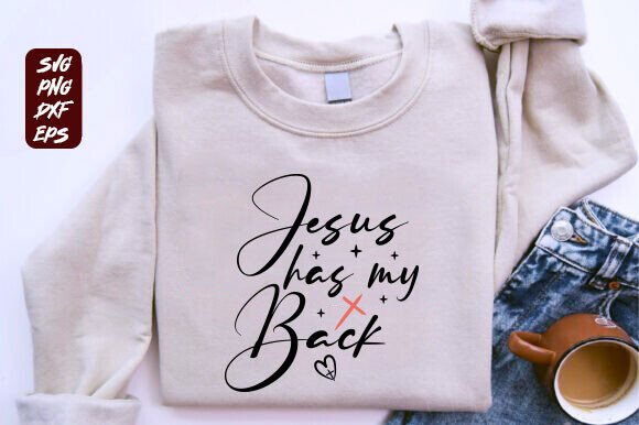 Jesus Has My Back SVG: Graphics for T-Shirt Designs