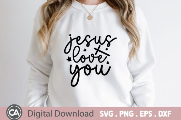 Jesus Love You Christian SVG for Graphics and T-Shirt Designs